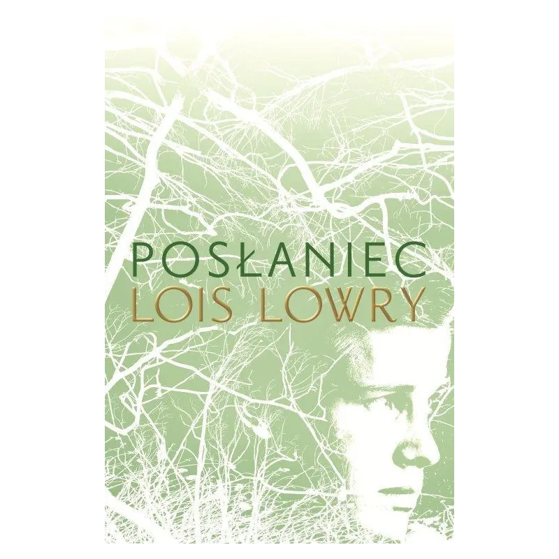 POSŁANIEC Lois Lowry - Galeria Książki