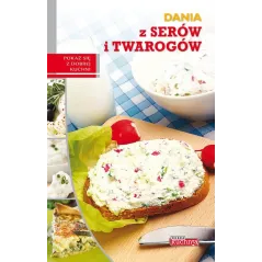 DANIA Z SERÓW I TWAROGÓW DOBRA KUCHNIA Marta Szydłowska - Damidos