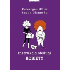 INSTRUKCJA OBSŁUGI KOBIETY Katarzyna Miller, Suzan Giżyńska - Zwierciadlo