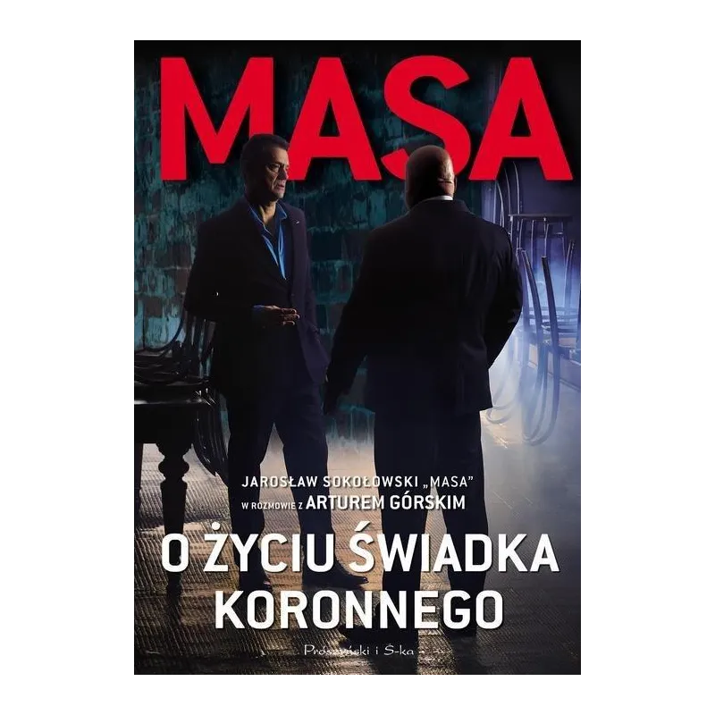 MASA O ŻYCIU ŚWIADKA KORONNEGO Artur Górski