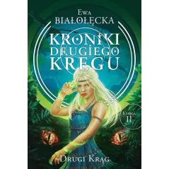 KRONIKI DRUGIEGO KRĘGU 2 DRUGI KRĄG Ewa Białołęcka - Jaguar