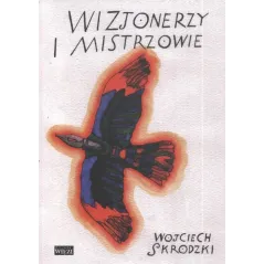 WIZJONERZY I MISTRZOWIE