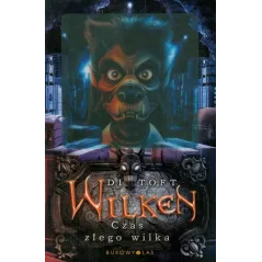 WILKEN 3 CZAS ZŁEGO WILKA Di Toft - Bukowy las