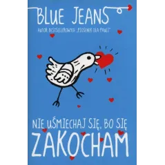 NIE UŚMIECHAJ SIĘ, BO SIĘ ZAKOCHAM Blue Jeans - Jaguar
