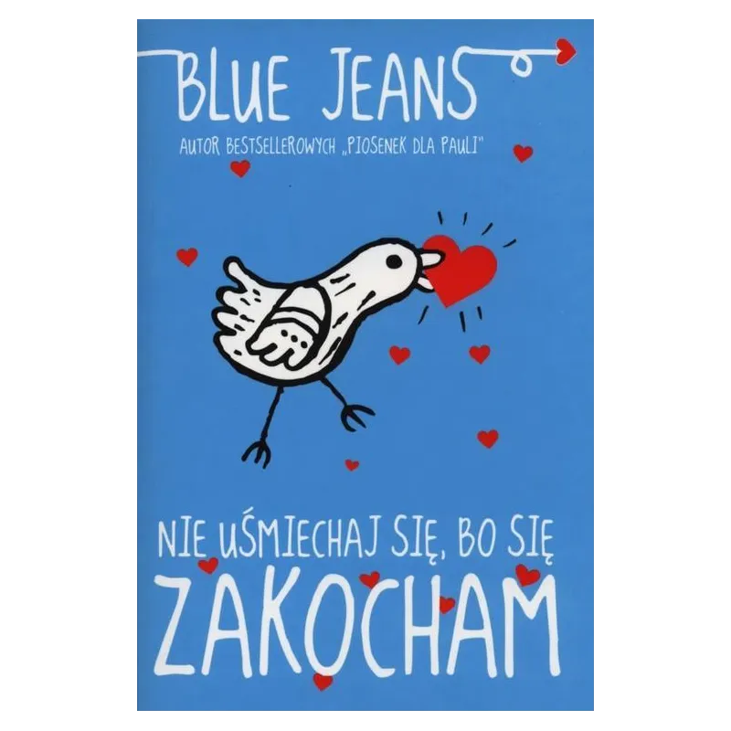 NIE UŚMIECHAJ SIĘ, BO SIĘ ZAKOCHAM Blue Jeans - Jaguar