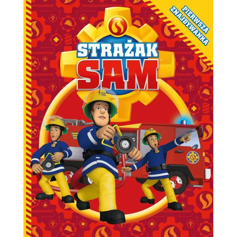 STRAŻAK SAM PIERWSZA ZNAJDYWANKA Anna Wiśniewska