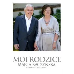 MOI RODZICE Marta Kaczyńska - The Facto