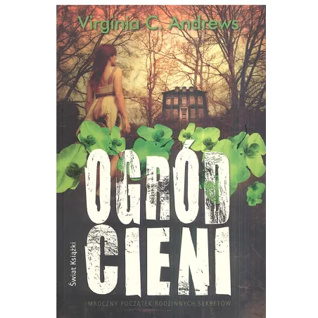 OGRÓD CIENI Virginia C. Andrews - Świat Książki