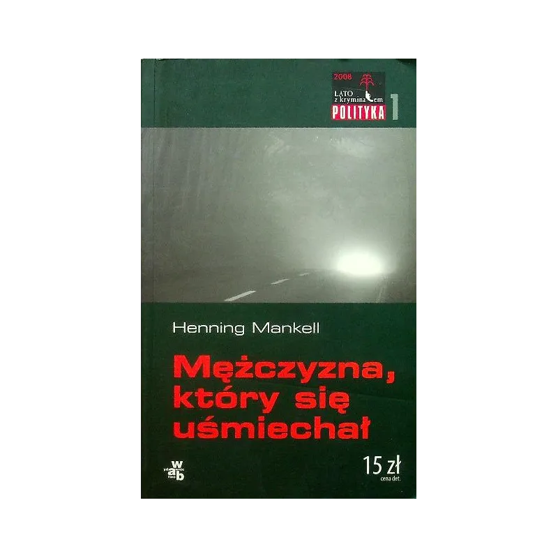 MĘŻCZYZNA, KTÓRY SIĘ UŚMIECHAŁ