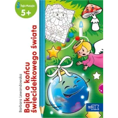 BAJKA O KOŃCU ŚWIECIDEŁKOWEGO ŚWIATA BAJKI MAZAJKI 5 BARBARA LEWANDOWSKA