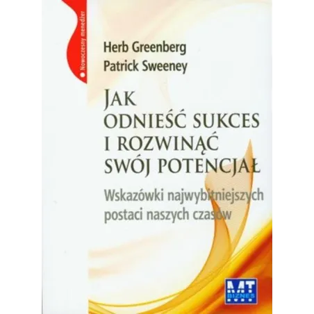 JAK ODNIEŚĆ SUKCES I ROZWINĄĆ SWÓJ POTENCJAŁ