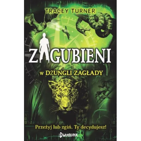 ZAGUBIENI W DŻUNGLI ZAGŁADY Tracey Turner - Dwukropek