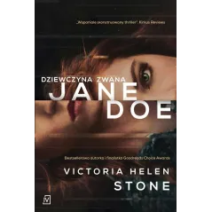 DZIEWCZYNA ZWANA JANE DOE Victoria Helen Stone - Czwarta Strona