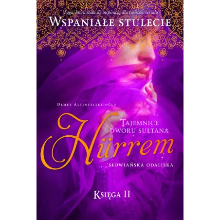 HURREM SŁOWIAŃSKA ODALISKA. TAJEMNICE DWORU SUŁTANA 2 - WAB