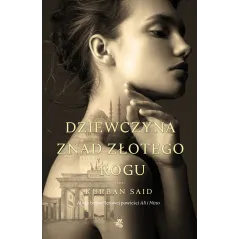 DZIEWCZYNA ZNAD ZŁOTEGO ROGU Kurban Said - WAB