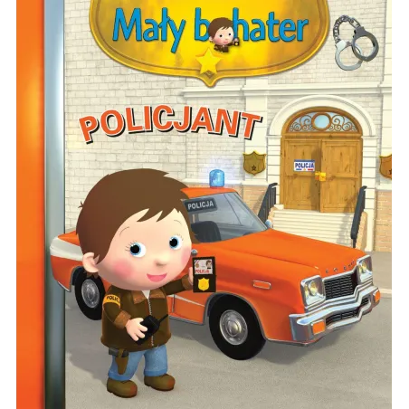 Policjant. Mały Bohater