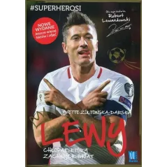 LEWY CHŁOPAK KTÓRY ZACHWYCIŁ ŚWIAT Yvette Żółtowska-Darska - Burda Książki