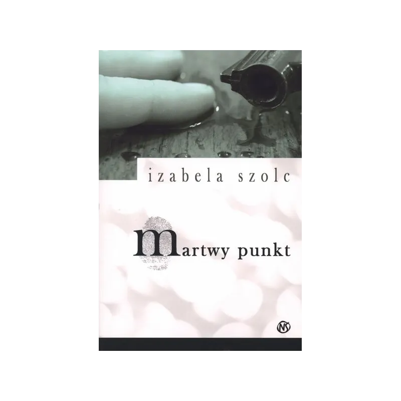 MARTWY PUNKT Izabela Szolc - Nowy Świat