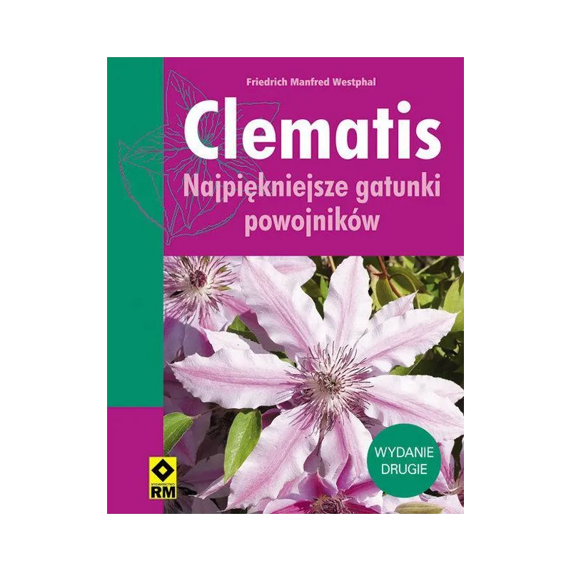 CLEMATIS Friedrich Manfred Westpal - Wydawnictwo RM