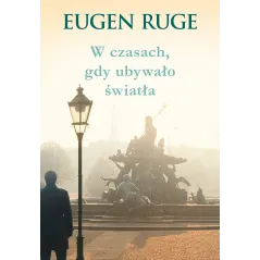 W CZASACH, GDY UBYWAŁO ŚWIATŁA