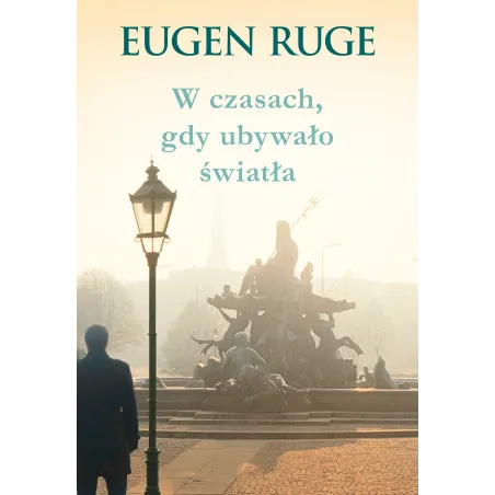 W Czasach, Gdy Ubywało Światła