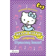 HELLO KITTY I PRZYJACIELE WYMARZONY KONCERT - Papilon