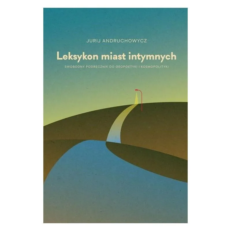 LEKSYKON MIAST INTYMNYCH Jurij Andruchowycz - Czarne