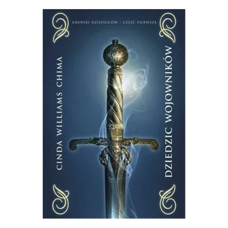 Dziedzic Wojowników. Kroniki Dziedziców