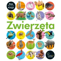 MOJA PIERWSZA KSIĘGA ZWIERZĘTA - Smart Books