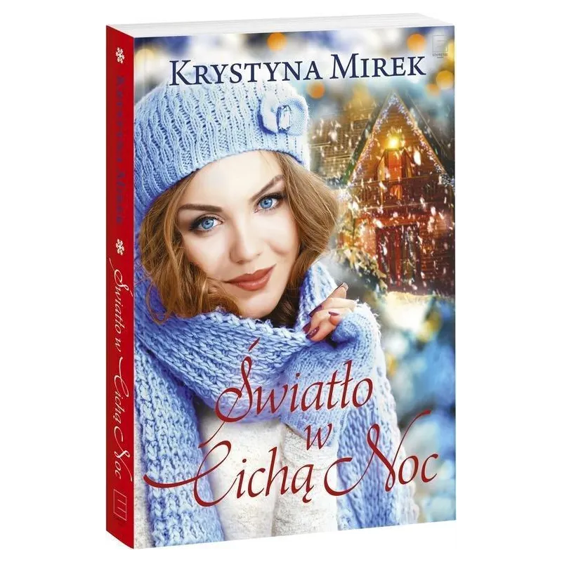ŚWIATŁO W CICHĄ NOC Krystyna Mirek - Edipresse Polska
