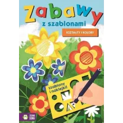 KSZTAŁTY I KOLORY. ZABAWY Z SZABLONAMI - Zielona Sowa