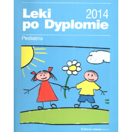 LEKI PO DYPLOMIE PEDIATRA - Medical Tribune Polska