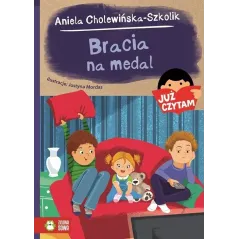 BRACIA NA MEDAL JUŻ CZYTAM Aniela Cholewińska-Szkolik 6+ - Zielona Sowa