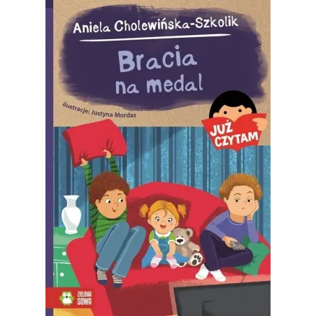 Bracia Na Medal Już Czytam Aniela Cholewińska-Szkolik 6+