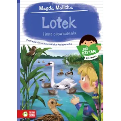 LOTEK I INNE OPOWIADANIA 6+ Magda Malicka - Zielona Sowa