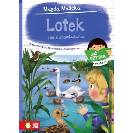 LOTEK I INNE OPOWIADANIA 6+ Magda Malicka - Zielona Sowa