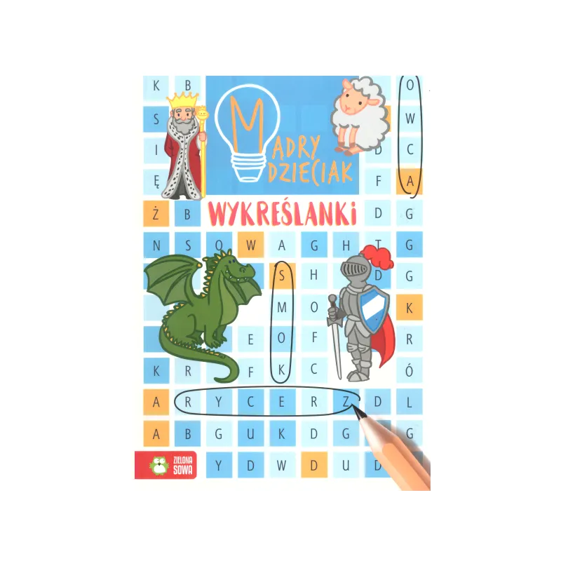 WYKREŚLANKI MĄDRY DZIECIAK Katarzyna Sarna + - Zielona Sowa
