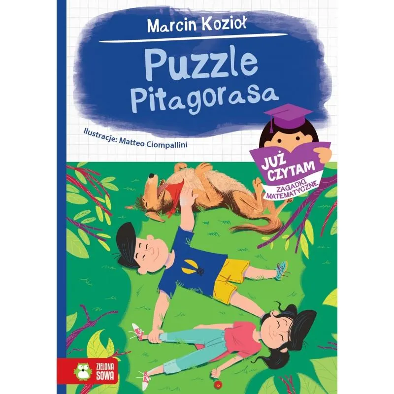 PUZZLE PITAGORASA JUŻ CZYTAM ZAGADKI MATEMATYCZNE Marcin Kozioł - Zielona Sowa