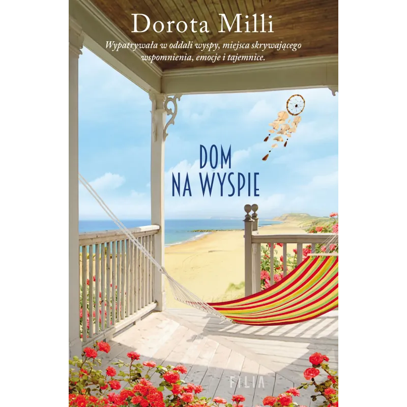DOM NA WYSPIE Dorota Milli - Filia