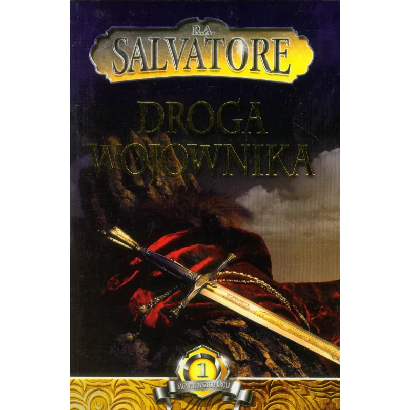 DROGA WOJOWNIKA SAGA PIERWSZEGO KRÓLA Robert Anthony Salvatore - Vis-a-Vis Etiuda