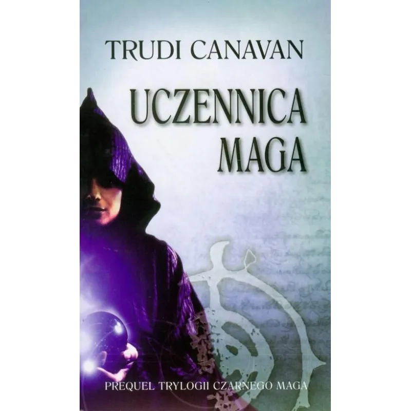 UCZENNICA MAGA PREQUEL TRYLOGII CZARNEGO MAGA Canavan Trudi - Galeria Książki