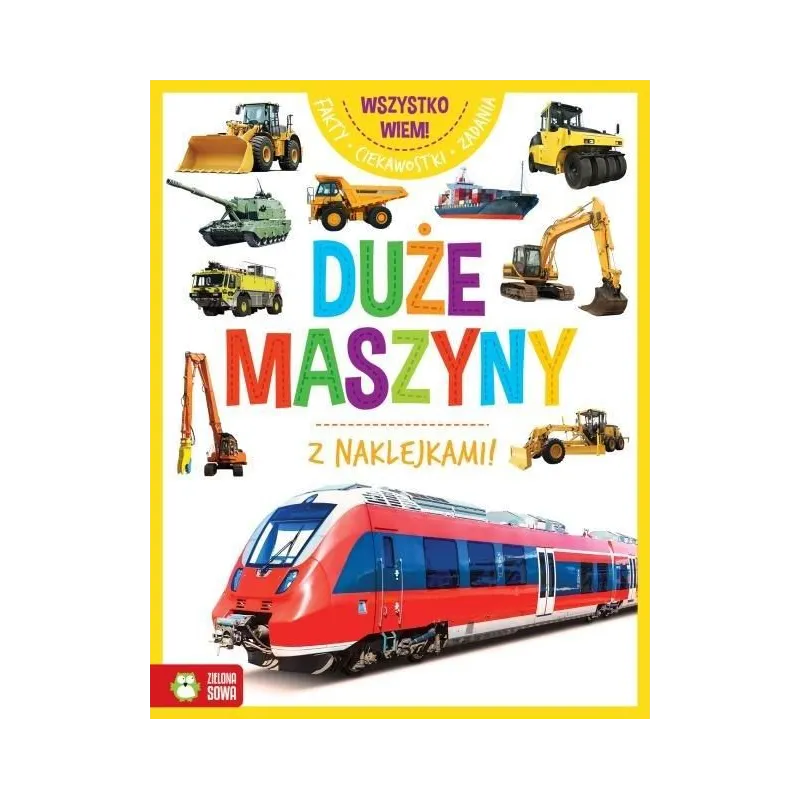 WIEM WSZYSTKO DUŻE MASZYNY Z NAKLEJKAMI !