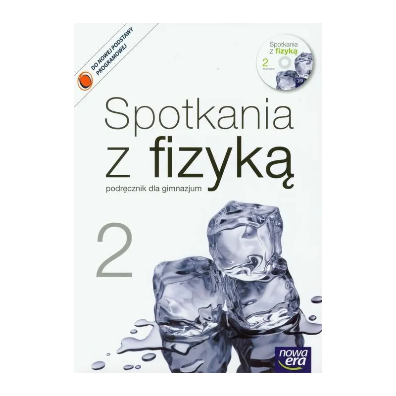 SPOTKANIA Z FIZYKĄ 2 PODRĘCZNIK Z PŁYTĄ CD Teresa Kulawik, Grażyna Francuz-Ornat, Maria Nowotny-Różańska - Nowa Era