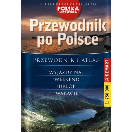 Przewodnik Po Polsce Polska Niezwykła Przewodnik I Atlas