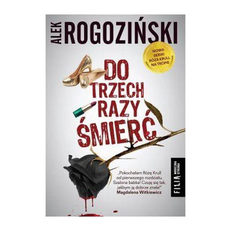 DO TRZECH RAZY ŚMIERĆ Alek Rogoziński - Filia