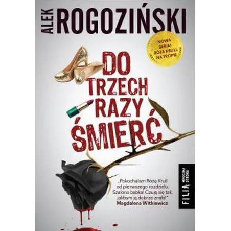 DO TRZECH RAZY ŚMIERĆ Alek Rogoziński - Filia