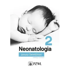 NEONATOLOGIA 2 Janusz Świetliński - Wydawnictwo Lekarskie PZWL