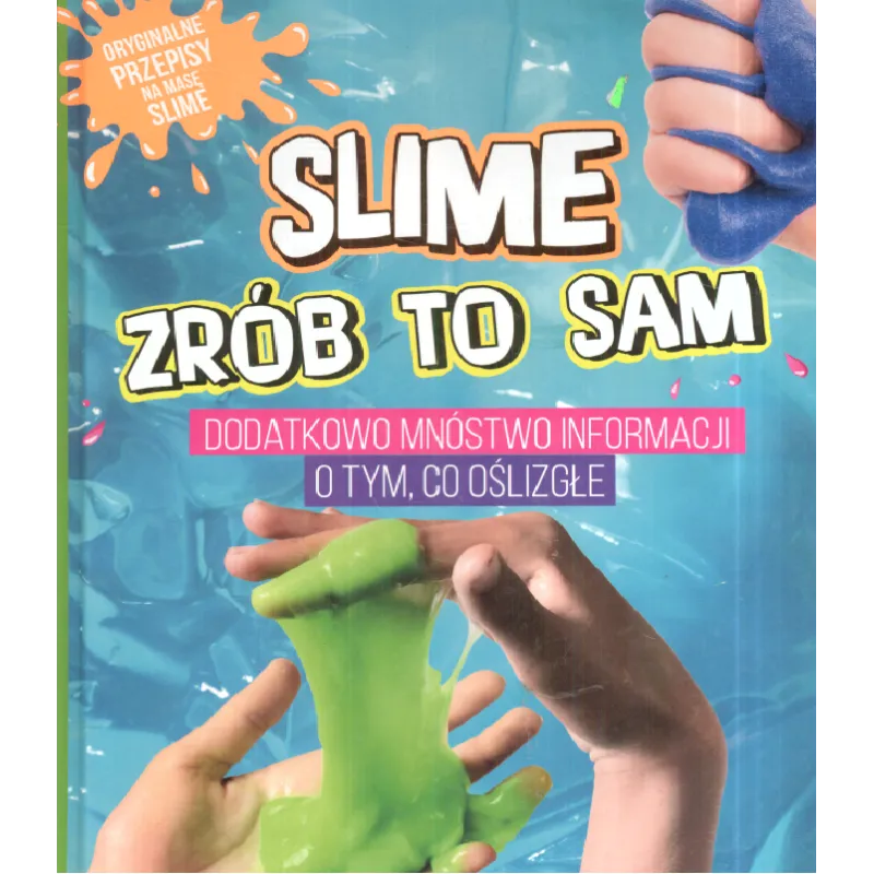SLIME ZRÓB TO SAM - Olesiejuk SLIME ZRÓB TO SAM - Olesiejuk