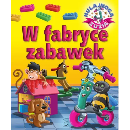 W Fabryce Zabawek. Hulajnoga Zuzia