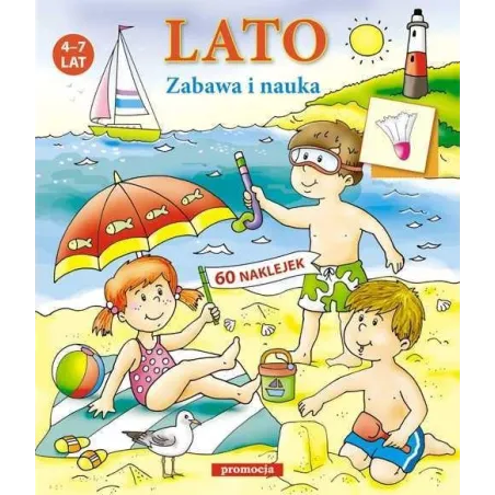 LATO. ZABAWA I NAUKA. KSIĄŻECZKA Z NAKLEJKAMI 4-7 LAT